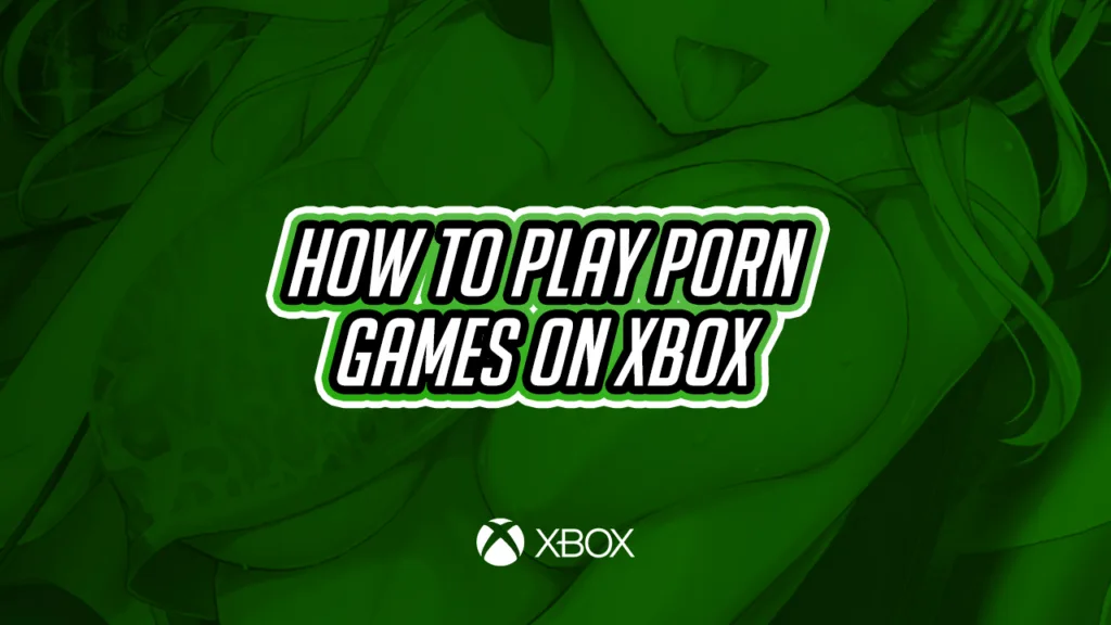 How to play porn games on xbox article poster