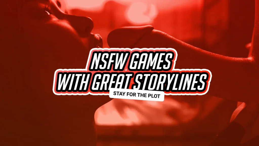Steamy gamer top nsfw games with great storylines article poster