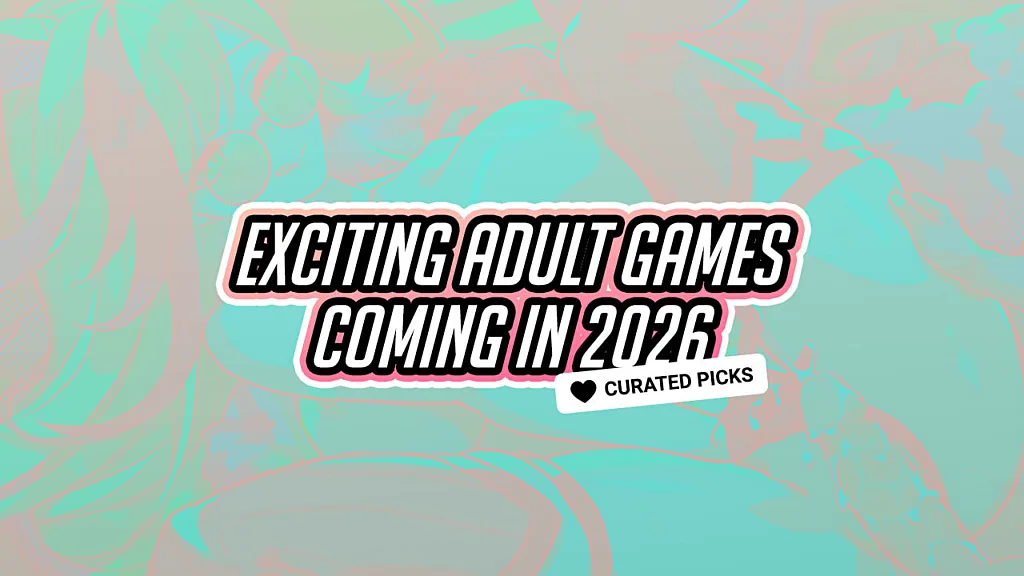 Exciting adult games coming in 2026 steamy gamer article poster