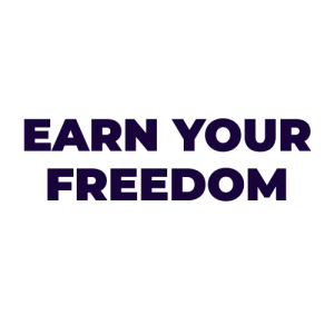 Earn your freedom logo
